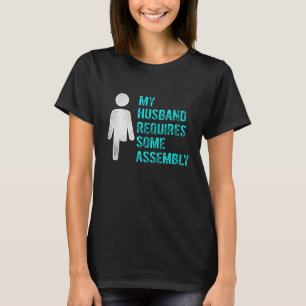 Amputee Humor Husband Assembly Leg Arm Recovery 3 T-Shirt