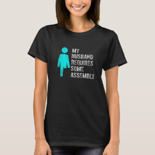 Amputee Humor Husband Assembly Leg Arm Recovery T-Shirt