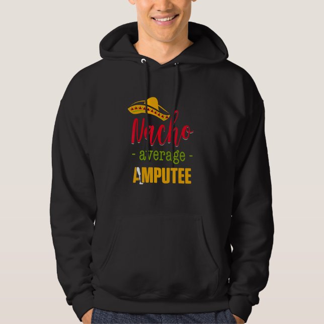 Amputee Humor Nacho Arm  Recovery 2 Hoodie (Front)