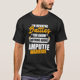 Amputee Humour About Leg Arm  Recovery 1 T-Shirt