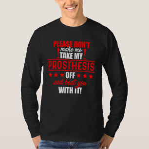 Amputee Humour Beat Leg Arm Funny Recovery 1 T-Shirt