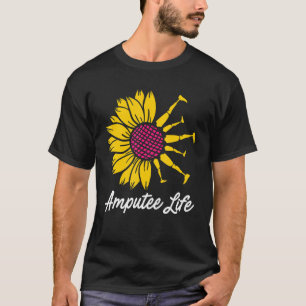 Amputee Humour Flower Life Leg Arm  Recovery T-Shirt