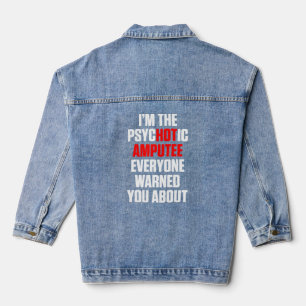 Amputee Humour Hot Leg Arm Funny Recovery 4  Denim Jacket