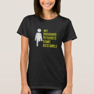 Amputee Humour Husband Assembly Leg Arm Recovery T-Shirt