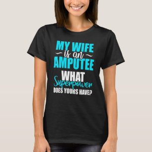 Amputee Humour Leg Arm Recovery 5 T-Shirt
