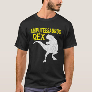 Amputee Humour Saurusrex Leg Arm Recovery 4 T-Shirt