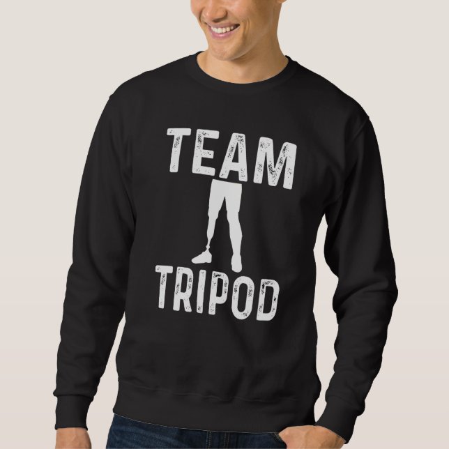Amputee Humour Team Tripod Corrected One Leg Amput Sweatshirt (Front)