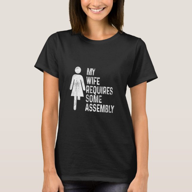 Amputee Humour Wife Assembly Leg Arm  Recovery T-Shirt (Front)