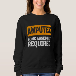 Amputee Jokes Amputation Surgery Handicapped Amput Sweatshirt