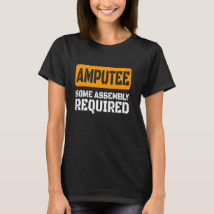 Amputee Jokes Amputation Surgery Handicapped Amput T-Shirt