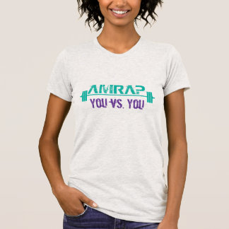 AMRAP - You vs. You T-Shirt