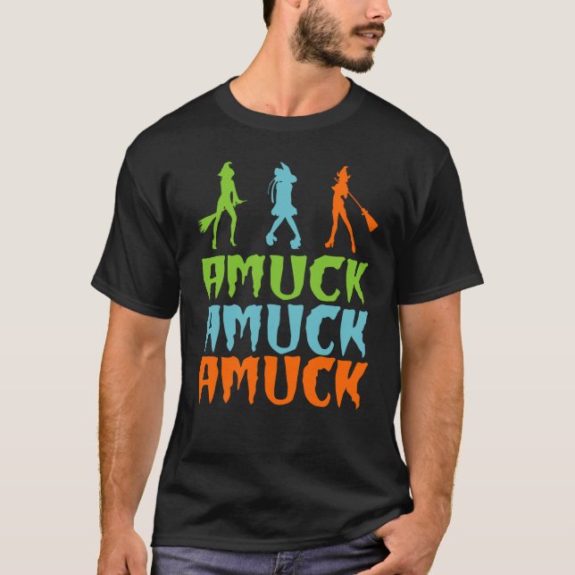 Amuck Amuck Amuck Halloween T-Shirt (Front)