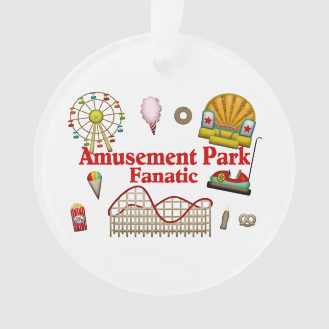 Amusement Park Fanatic Ornament (Front)