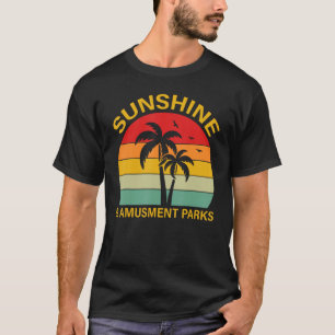 Amusement Park  Sunshine and Amusement Parks T-Shirt