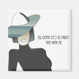 Amusing Divorce Quote Art Deco Lady Magnet