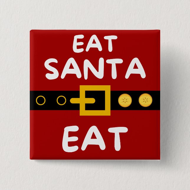 Amusing Eat Santa Eat 15 Cm Square Badge (Front)