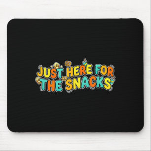 Amusing Just here for The Snacks Joke Speech Mouse Mat