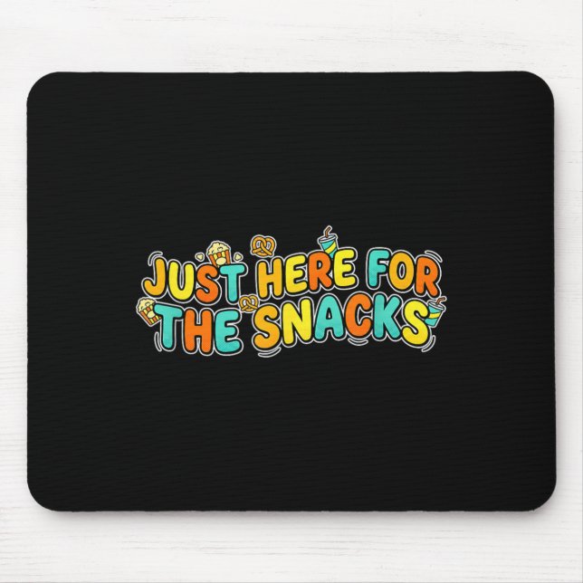Amusing Just here for The Snacks Joke Speech Mouse Mat (Front)