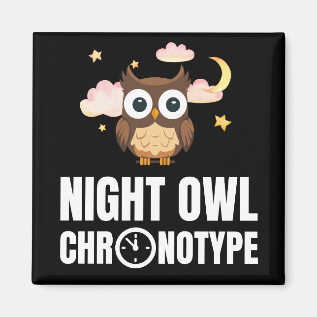 Amusing Night Owl Chronotype Magnet (Front)