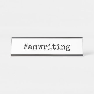 #amwriting name plate