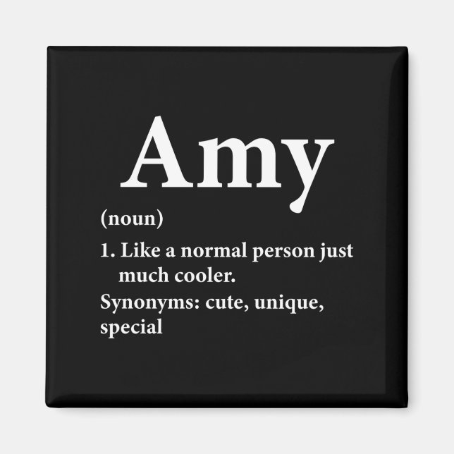 Amy Name Definition Funny D  Magnet (Front)