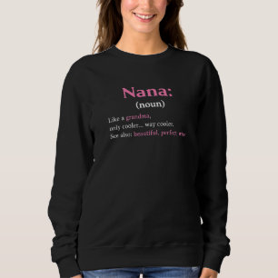 Amzing Nana Definition Mum Mother's Day Sweatshirt
