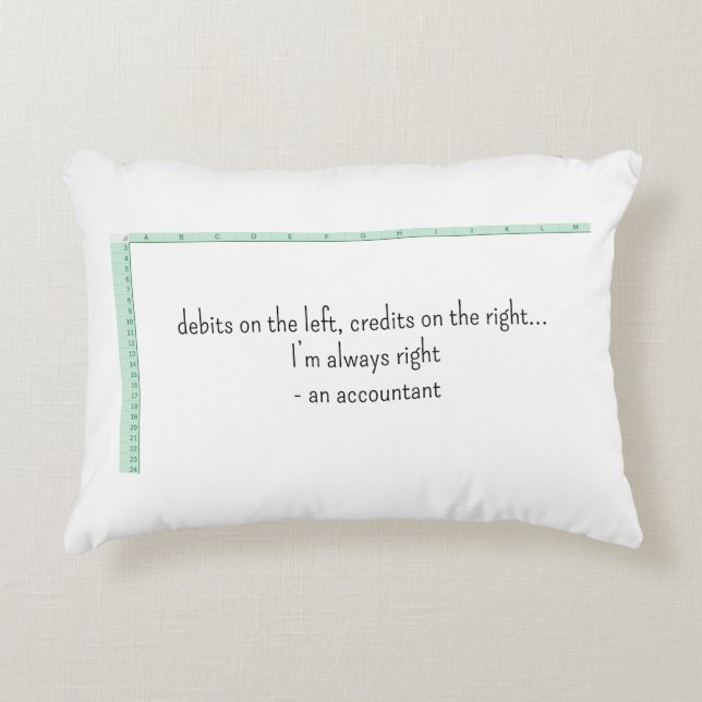 an accountant is always right, debit credit decorative cushion (Front)