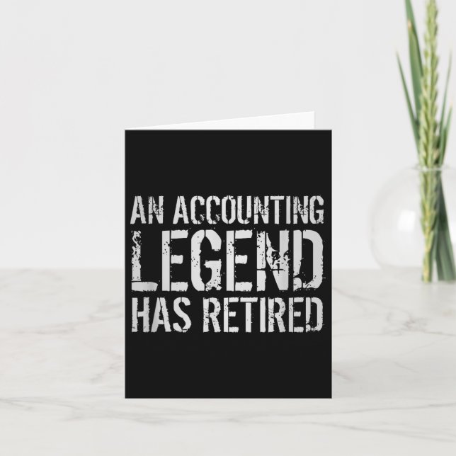 An Accounting Legend Has Retired Retirement Quote  Card (Front)