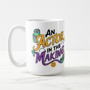 An actor in the making coffee mug