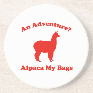 An Adventure? Alpaca My Bags Coaster