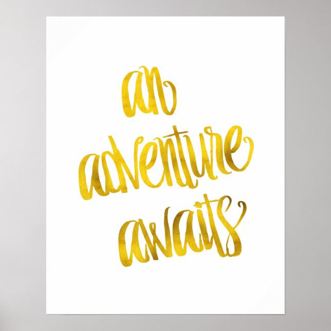 An Adventure Awaits Quote Gold Faux Foil Quotes Poster (Front)