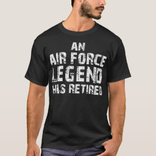 AN AIR FORCE LEGEND HAS RETIRED horse norman thelw T-Shirt