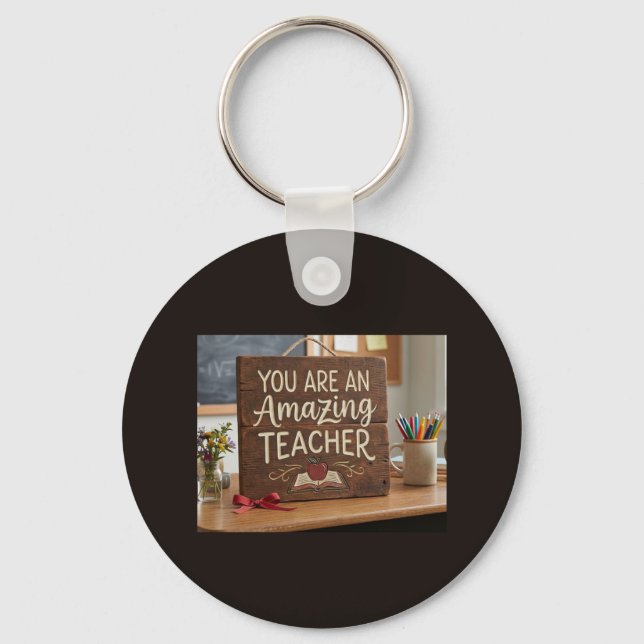 An Amazing teacher Key Ring (Front)