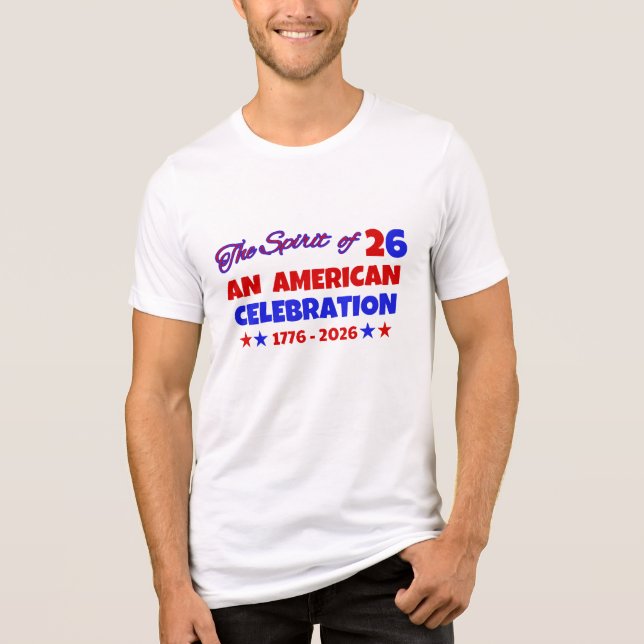 AN AMERICAN CELEBRATION: THE SPIRIT OF 26 Tri-Blend SHIRT (Front)