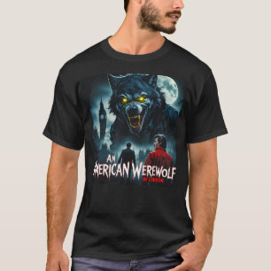 An American Werewolf In London T-Shirt