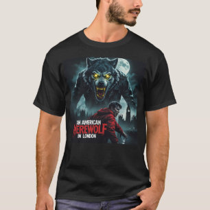 An American Werewolf In London T-Shirt