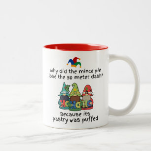 An Amusing Puffed Mince Pie Joke Two-Tone Coffee Mug
