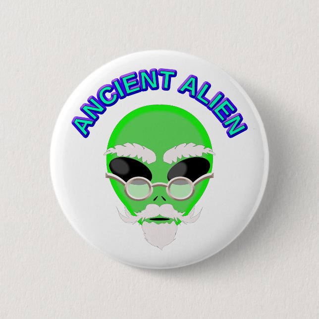 An Ancient Alien 6 Cm Round Badge (Front)