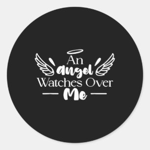 An Angel Watches Over Me Dad Mum Women Men Kids Gr Classic Round Sticker