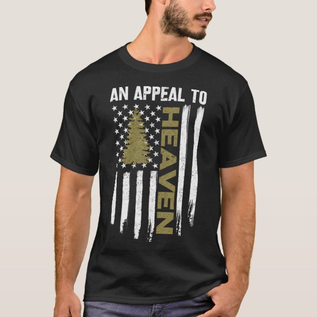 An Appeal To Heaven Pine Tree Flag Gamerican Revol T-Shirt (Front)