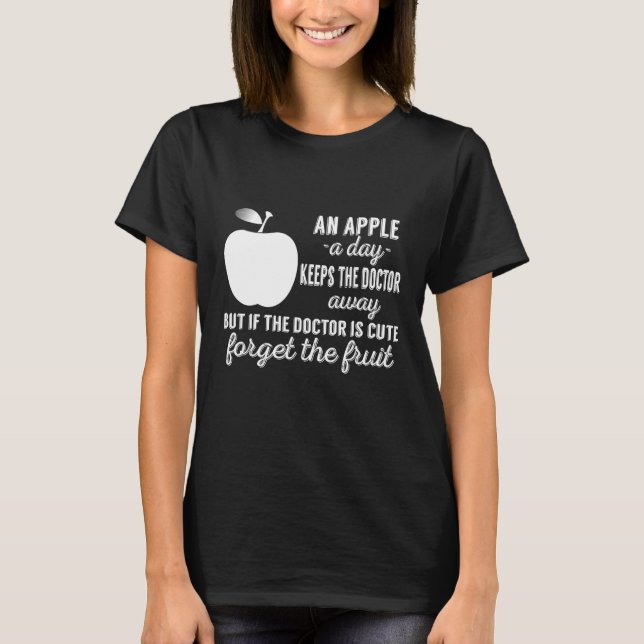 An Apple A Day Keeps The Doctor Away T-Shirt (Front)