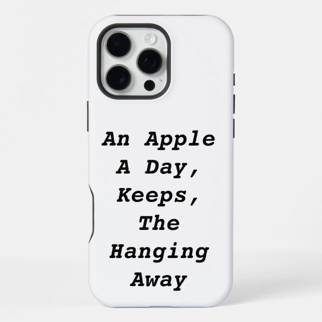 An Apple a Day Keeps the Hanging Away | Funny iPhone Case (Back)