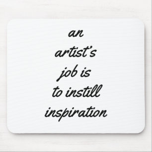 An Artist's Job Mouse Pad