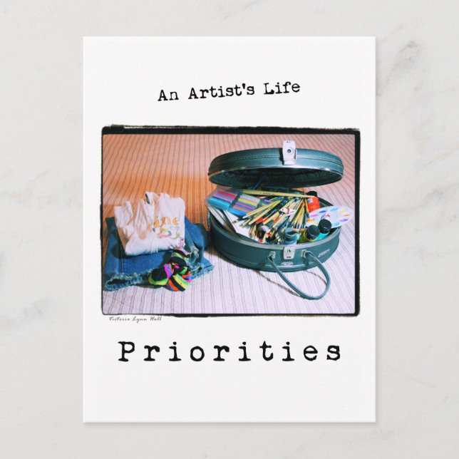 An Artist's Life: Priorities Postcard (Front)