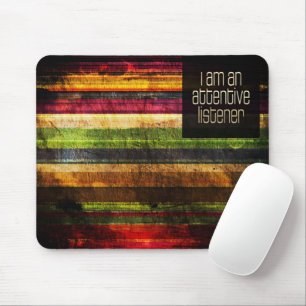 "An attentive listener" Motivation Affirmation Mouse Mat