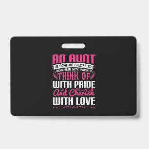 An Aunt Is Someone Special To Remember With Warmth ID Badge