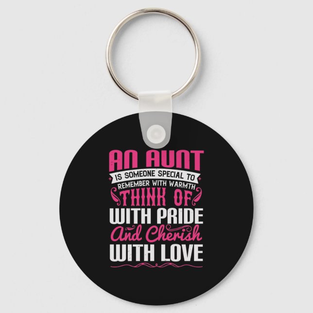 An Aunt Is Someone Special To Remember With Warmth Key Ring (Front)