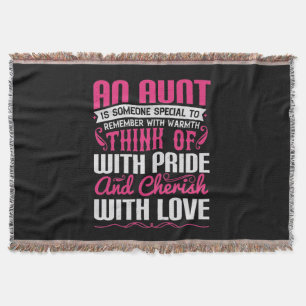 An Aunt Is Someone Special To Remember With Warmth Throw Blanket