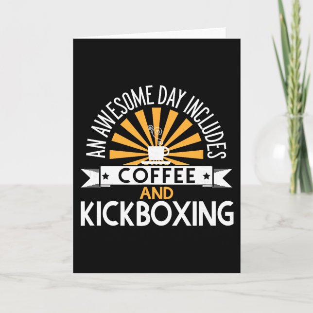 An Awesome Day Includes Coffee And Kickboxing  Card (Front)