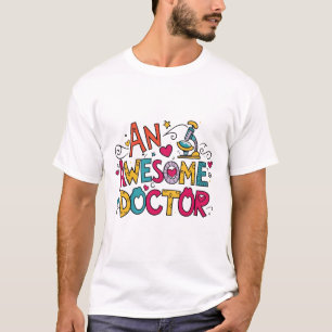An awesome doctor T-Shirt